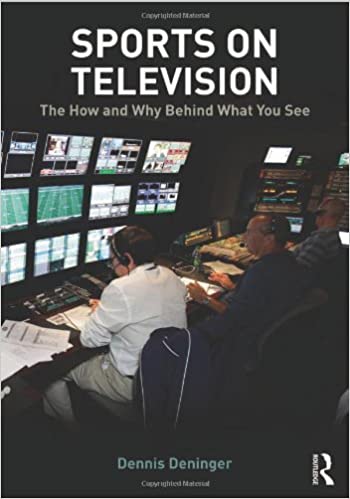 Sports on Television: The How and Why Behind What You See - Orginal Pdf